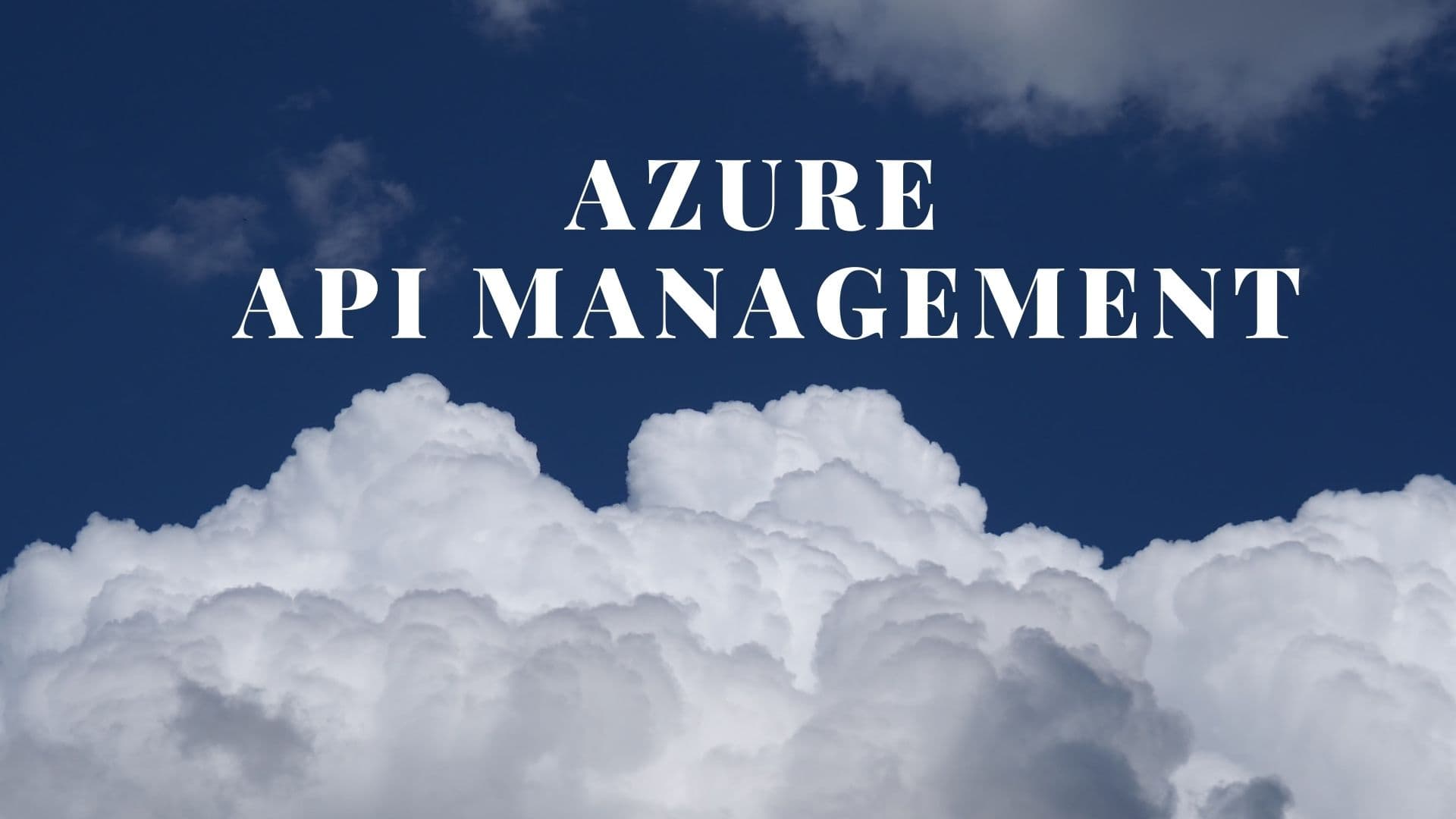 Creating Azure API Management Service Instance and Importing Backend APIs