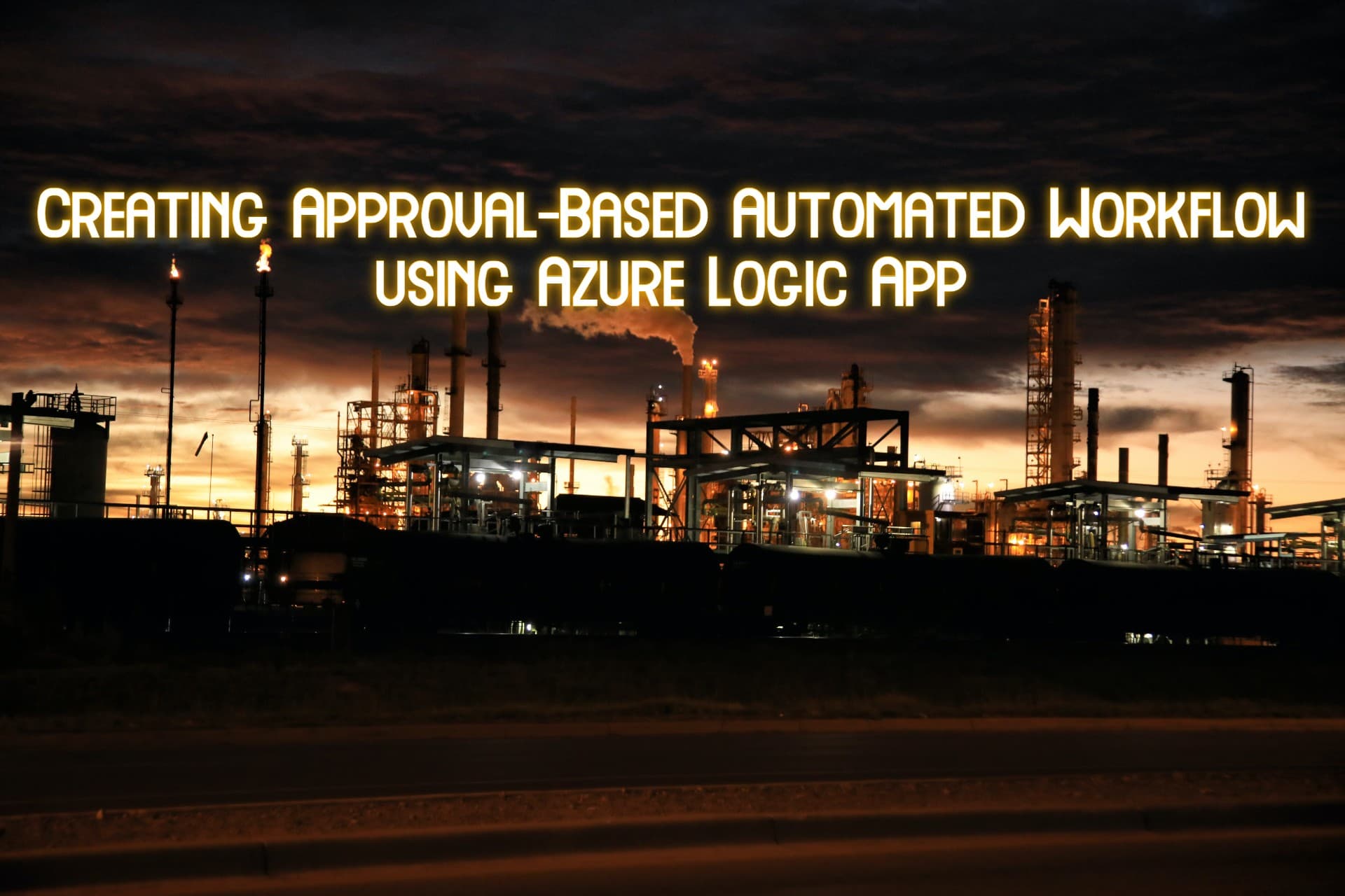 Creating Approval-Based Automated Workflow using Azure Logic App